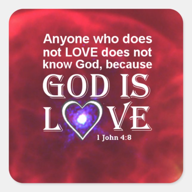1 John 4:8 Square Sticker (Front)