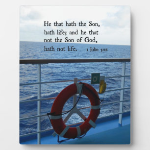 1 John 5:12 He that hath the Son, hath life... Plaque