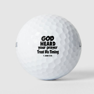 1 John 5-15 God heard you... Golf Balls