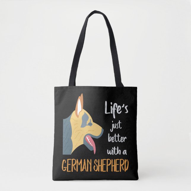 1 Life's Just Better With A German Shepherd Tote Bag (Front)