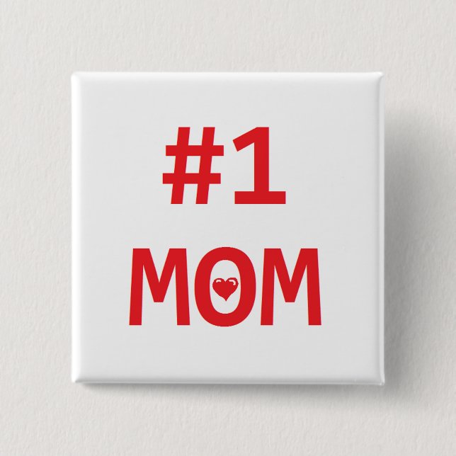 #1 Mom 2 Inch Square Button (Front)