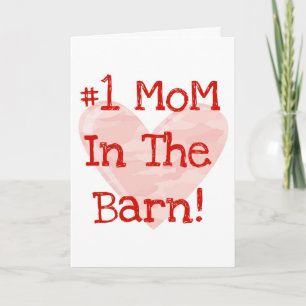 #1 Mom In The Barn! Card