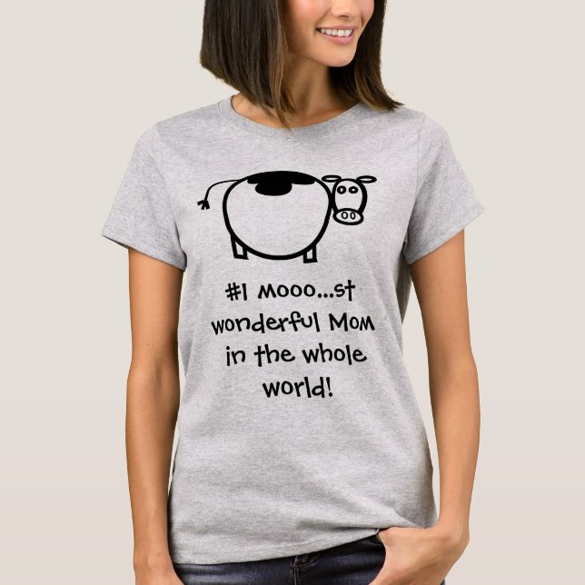 #1 Mooo...st Wonderful Mom! T-Shirt (Front)