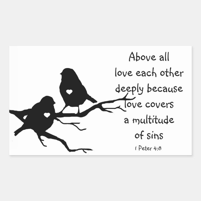 1 Peter 4|:8 Above All Love Deeply Inspirational Sticker (Front)