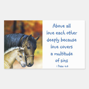 1 Peter 4 :8 Above All Love Deeply Inspirational Sticker
