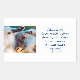 1 Peter 4 :8 Above All Love Deeply Inspirational Sticker