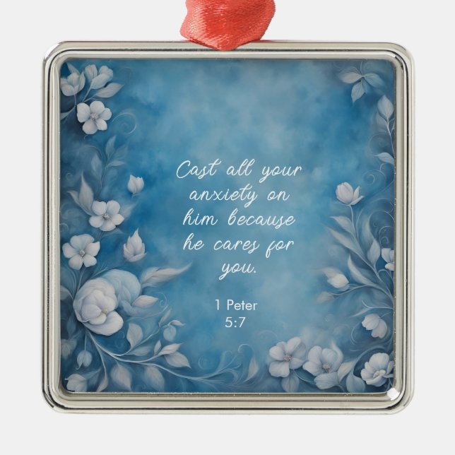 1 Peter 5:7 “Cast All Your Anxiety” Blue Floral Metal Ornament (Front)