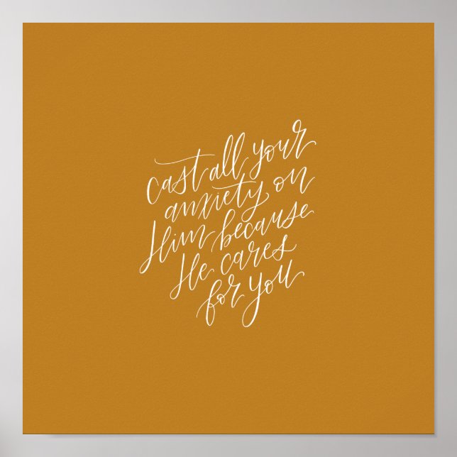 1 Peter 5:7 “cast your anxiety on Him” lettering Poster (Front)