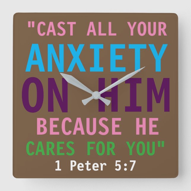1 Peter 5:7 Colourful Bible Verse Print Christian Square Wall Clock (Front)