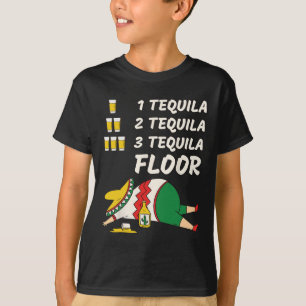 1 Tequila 2 Tequila 3 Tequila Floor - Funny Party  T-Shirt