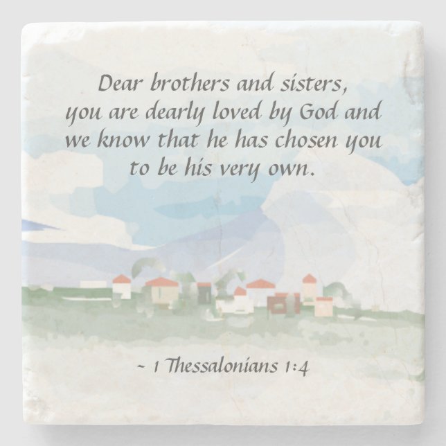 1 Thessalonians 1:4 You are Dearly Loved by God Stone Coaster (Front)