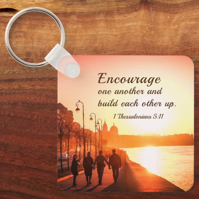1 Thessalonians 5:11 Encourage One Another Bible Keychain (Front)