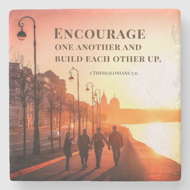 1 Thessalonians 5:11 Encourage One Another Bible Stone Coaster (Front)