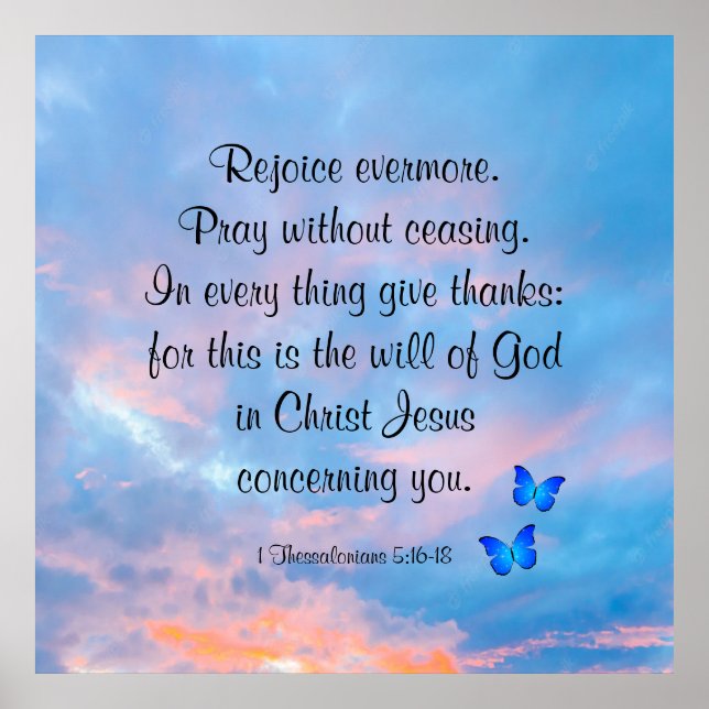 1 Thessalonians 5:16-18 Poster (Front)