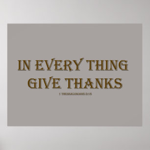 1 Thessalonians 5:18 Poster
