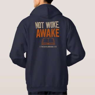 1 Thessalonians 5:6 Not Woke Awake Hoodie