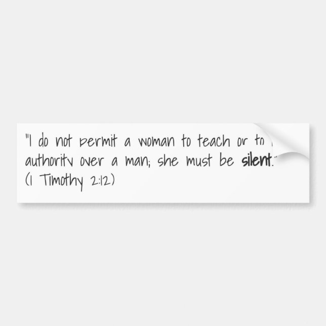 1 Timothy 2:12 - Bumper Sticker (Front)