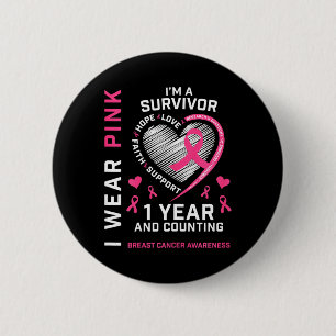 1 Year Cancer Free Mom Pink Awareness Breast Cance 2 Inch Round Button