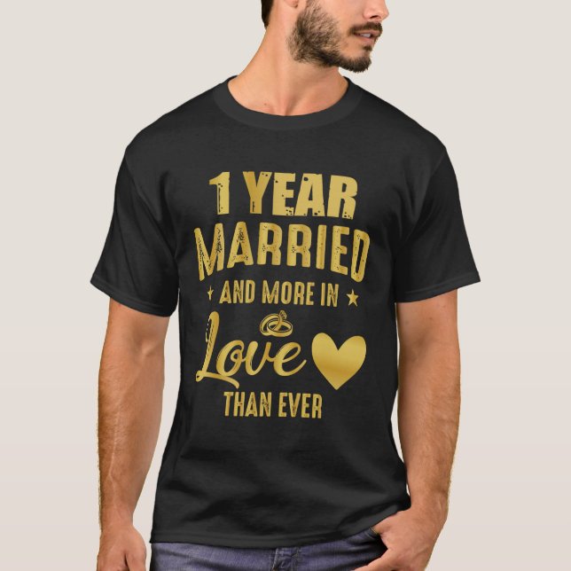 1 Year Married couples, 1st Wedding Anniversary T-Shirt (Front)
