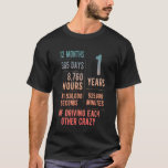 1 Year Married Funny 1st Wedding Anniversary T-Shirt<br><div class="desc">1 Year Married Funny 1st Wedding Anniversary</div>