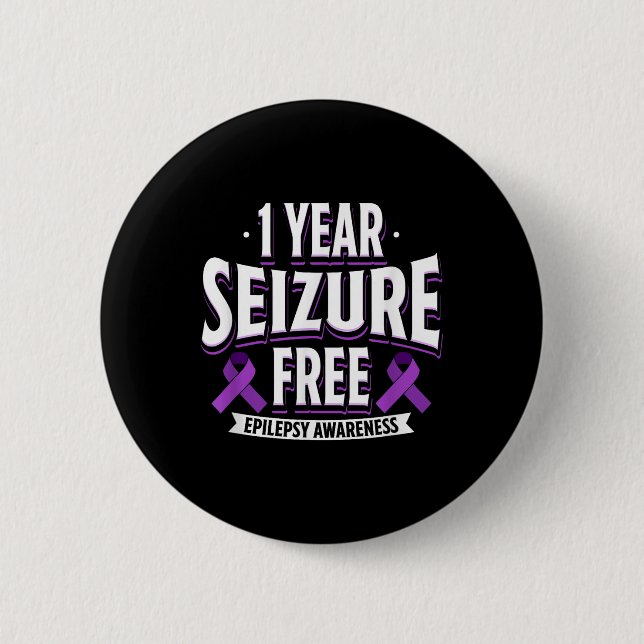 1 Year Seizure Free Epilepsy Awareness Day Support 2 Inch Round Button (Front)