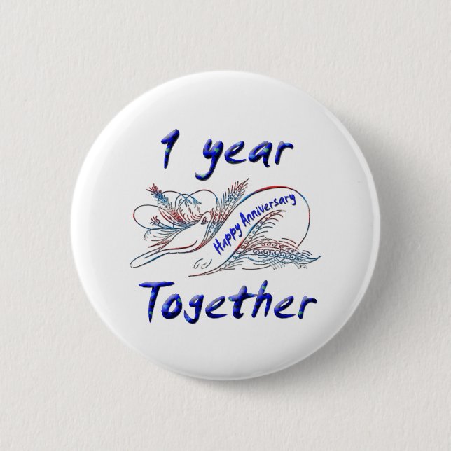 1 Year Together 2 Inch Round Button (Front)