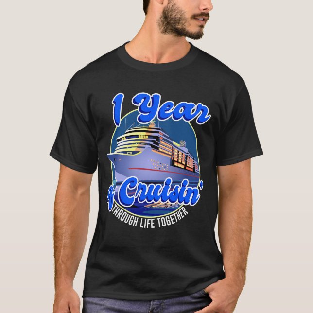 1 Year Wedding Anniversary 1st Cruise Ship Funny  T-Shirt (Front)