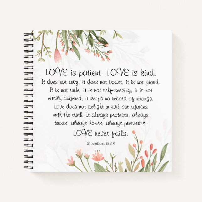 1Corinthians 13:4-8 Love is Patient Love is Kind Notebook (Front)