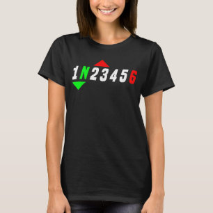 1N23456 1 Down 6 Up Motorcycle Shift Pattern 1 T-Shirt