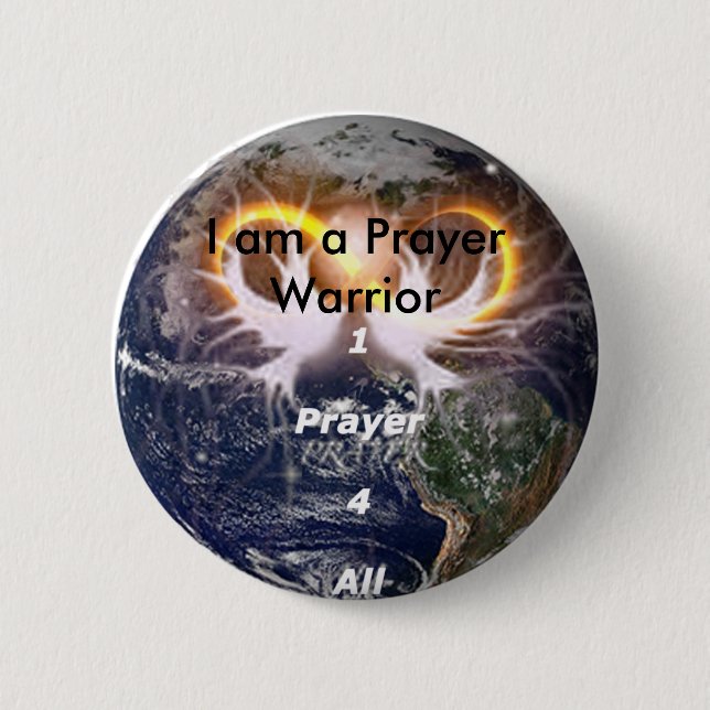 1prayer4all14, I am a Prayer Warrior 2 Inch Round Button (Front)