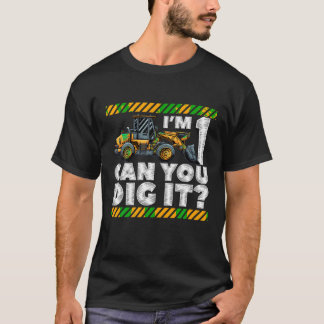 1st Birthday Construction Truck I m 1 Can You Dig T-Shirt