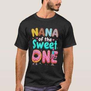 1st Birthday Doughnut Grandma Nana Of The Sweet On T-Shirt