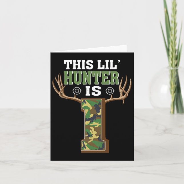 1st Birthday Hunting Deer 1 Year Old Hunter  Card (Front)