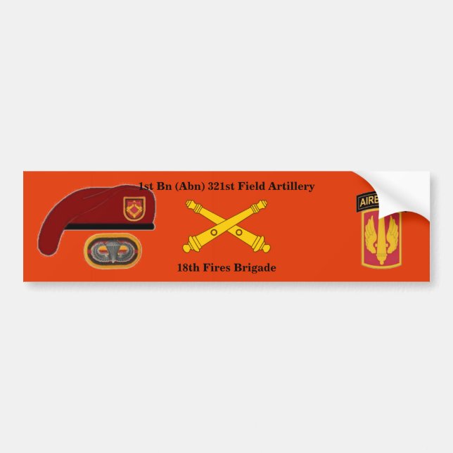 1ST BN 321ST Field Artillery Bumper Sticker (Front)