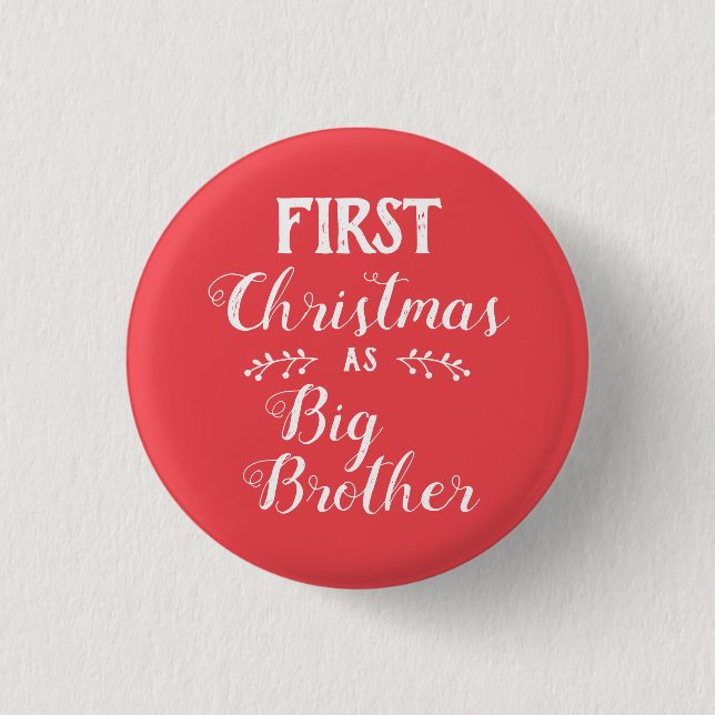 1st Christmas big brother family matching white 1 Inch Round Button (Front)