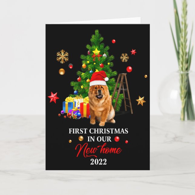 1st Christmas In Our New Home Xmas For Chow Chow T Card (Front)