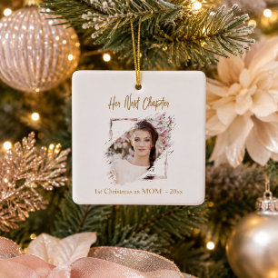 1st Christmas Mother Mom Next Chapter photo Ceramic Ornament