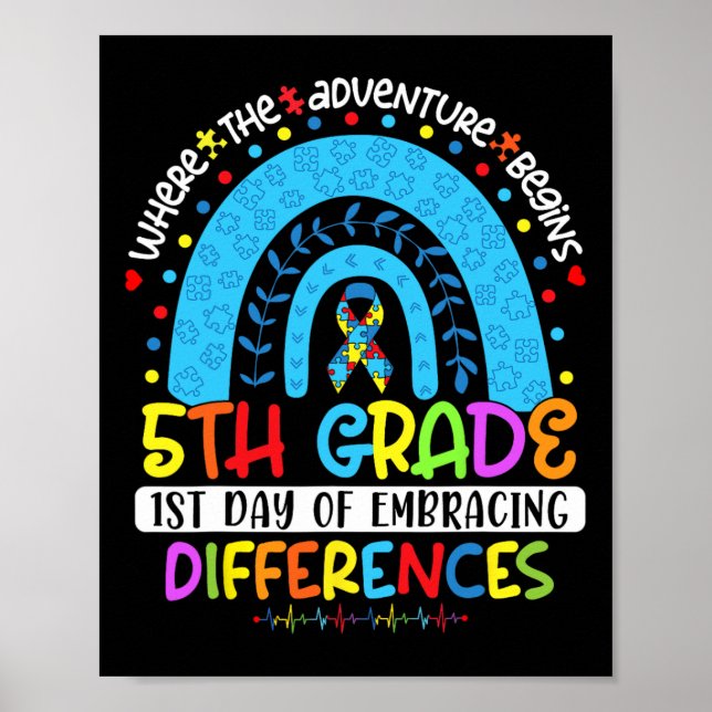 1st Day Of Embracing Differences 5th Grade Autism  Poster (Front)