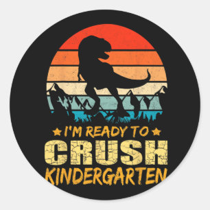 1st Day Of Kindergarten I'm Ready To Crush Dinosau Classic Round Sticker