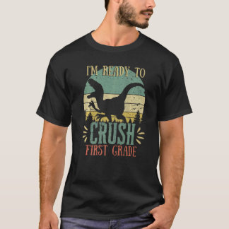 1st Day Of School Crushing First Grade Back To Sch T-Shirt
