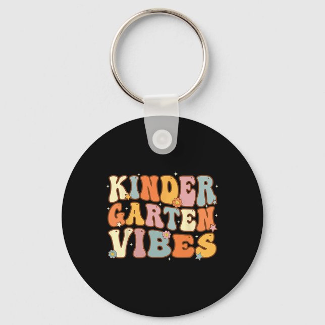 1st Day Of School Kindergarten Vibes Student Teach Keychain (Front)