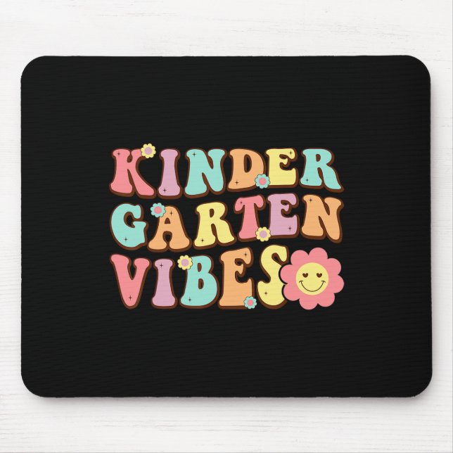 1st Day Of School Kindergarten Vibes Student Teach Mouse Pad (Front)