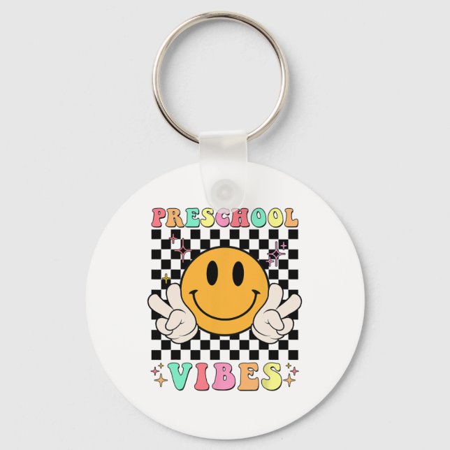 1st Day Of School Preschool Vibes Fun Teacher Nurs Keychain (Front)