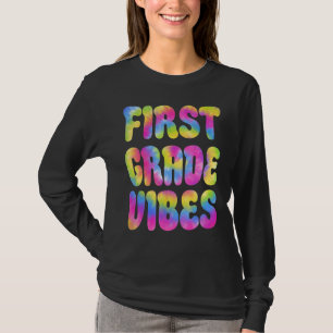 1st First Grade Vibes Only Back To School Tie Dye T-Shirt