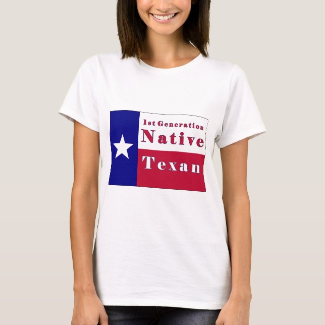 1st Generation Native Texan Flag T-Shirt (Front)