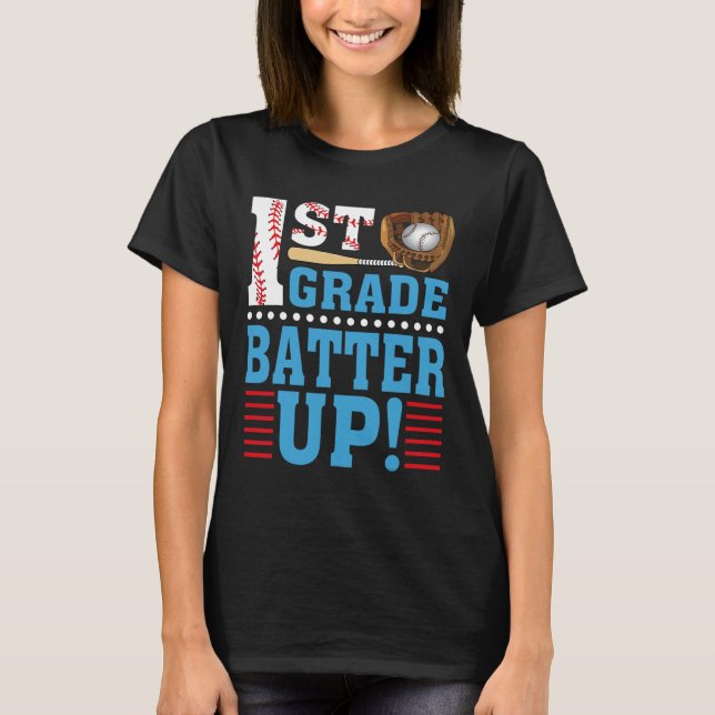 1st Grade Back To School 1st Grade Batter Up Baseb T-Shirt (Front)