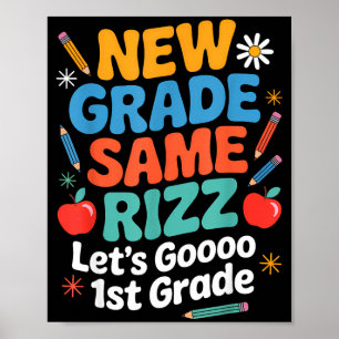 1st grade back to school new grade same rizz poster