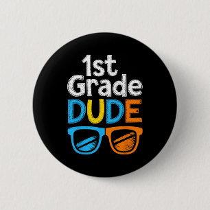 1st Grade Bruh First Grade Dude Ck To School For B 2 Inch Round Button