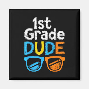 1st Grade Bruh First Grade Dude Ck To School For B Magnet