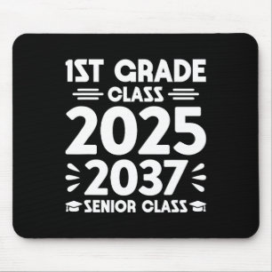1st Grade Cl Of 2025 Future Senior Cl Of 2037 Mouse Pad